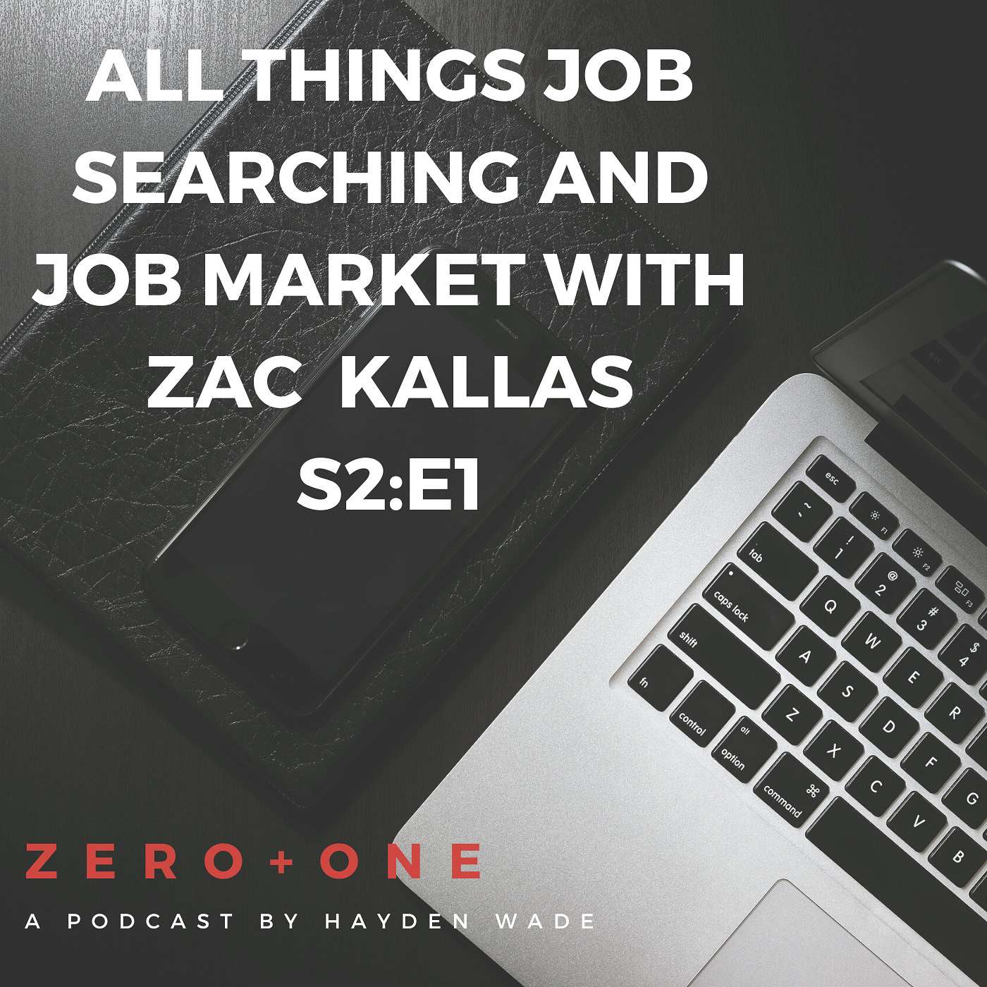 All Things Job Searching And Job Market With Zac Kallas All Things Job Searching And Job Market With Zac Kallas